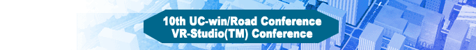 10ème Conférence d'UC-win/Road / Conférence de VR-Studio(TM)